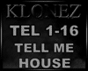 House - Tell Me