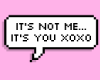 its not me bubble ♡