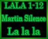 Martin Silence - la la