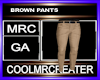 BROWN PANTS