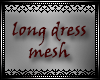 *CC* Long dress mesh