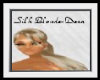 (A) Silk Blonde- Dena