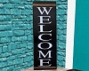 Welcome Tall sign