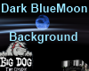 [BD] Dark BlueMoon BG