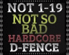 Not So Bad Hardcore