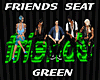 !ME FRIENDS SEAT GREEN