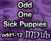 Sick Puppies OddOne MDub