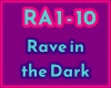 Rave In The Dark