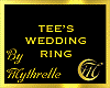 TEE'S WEDDING RING