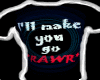 [K] Make you go rawr