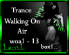 walking on air trance b1