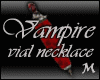 Vampire Vial Necklace M