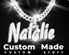Custom Natalie Chain