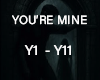 YOU'RE MINE