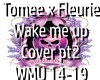 Fleurie- Wake me up pt 2