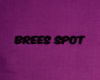 Brees Spot