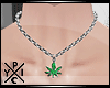 [X] Small Chain | Weed