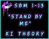 Stand By Me-Ki Theory