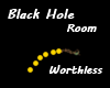 Black Hole Room