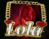 Lola's Chain Custom