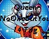 Queen No One But You
