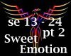 Sweet Emotion ext pt 2