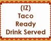 Taco Ready nDrink Served