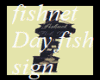 fishnet day  sign