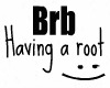 GMB* BRB 'Having a root'