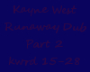 Kayne West-RunawayDUB 2