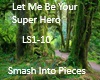 Let Me Be Your Superhero