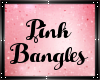 Pink bangles