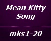 Mean Kitty Song
