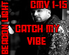 Catch My Vibe #CMV
