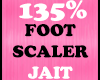 135 % Foot Scaler