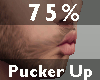 75% Pucker Up M A