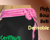 Pink Bow Belt(derivable)