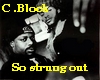 C.Block - so strung out