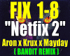 Netfix2-AronxKrux/RMX.
