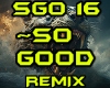 SO GOOD - REMIX