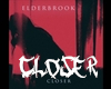 Closer  + D