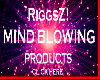 ~RIGGSZ PRODUCTS~