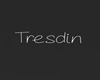 TRESDIN Exclusive