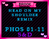 HEAD ON SHOULDER S&D