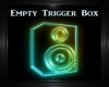 Empty Trigger Box DER