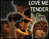 Love Me Tender Sticker