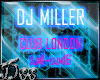 DJ Miller-Club London