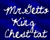 MrGhettoKing chest tat