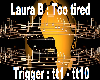 Lauar B - Too tired