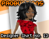 pro. Designer Shirt No13